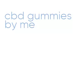 cbd gummies by me