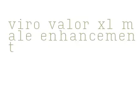 viro valor xl male enhancement
