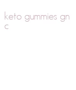keto gummies gnc