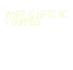 what is keto acv gummies