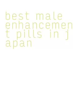 best male enhancement pills in japan