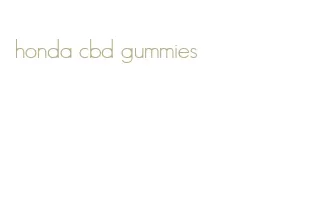 honda cbd gummies