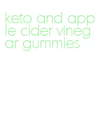 keto and apple cider vinegar gummies