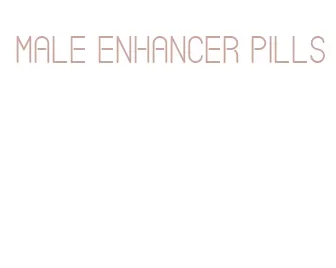 male enhancer pills