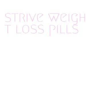 strive weight loss pills