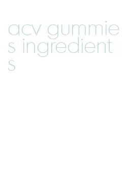 acv gummies ingredients