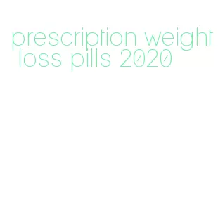 prescription weight loss pills 2020