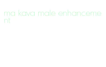 ma kava male enhancement