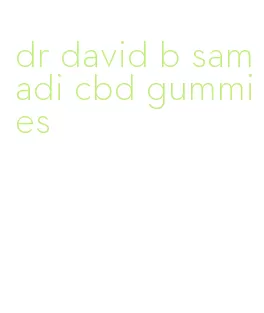 dr david b samadi cbd gummies