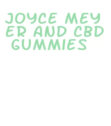 joyce meyer and cbd gummies