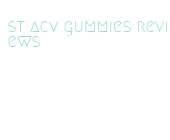 st acv gummies reviews
