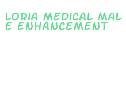 loria medical male enhancement