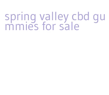 spring valley cbd gummies for sale