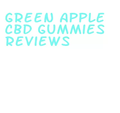 green apple cbd gummies reviews