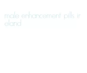 male enhancement pills ireland