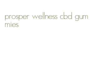prosper wellness cbd gummies