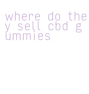 where do they sell cbd gummies