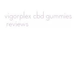 vigorplex cbd gummies reviews