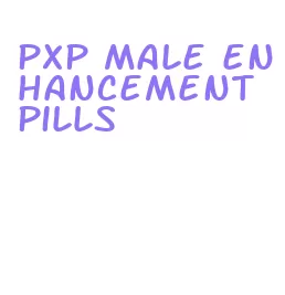 pxp male enhancement pills