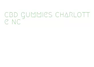 cbd gummies charlotte nc