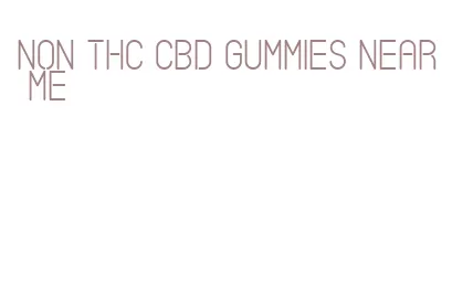 non thc cbd gummies near me