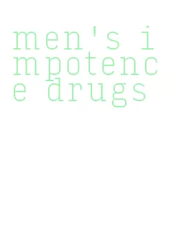 men's impotence drugs