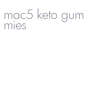 mac5 keto gummies