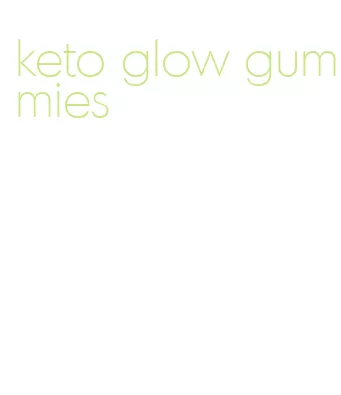keto glow gummies