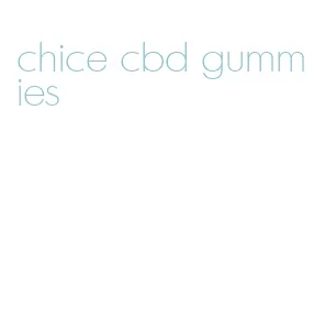 chice cbd gummies