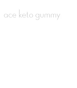 ace keto gummy