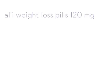 alli weight loss pills 120 mg