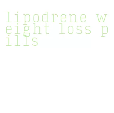 lipodrene weight loss pills