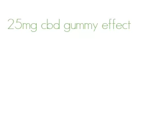25mg cbd gummy effect