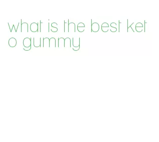 what is the best keto gummy