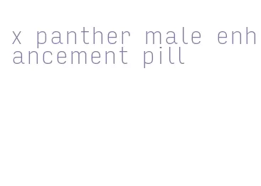 x panther male enhancement pill
