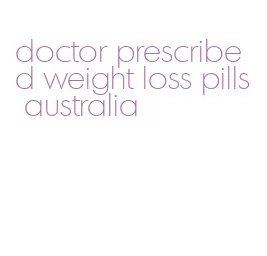 doctor prescribed weight loss pills australia
