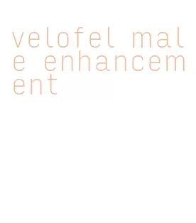 velofel male enhancement