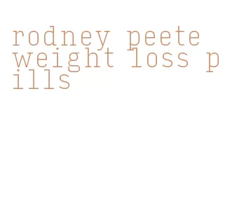 rodney peete weight loss pills