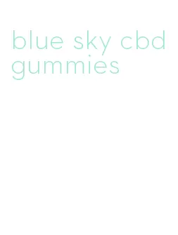 blue sky cbd gummies