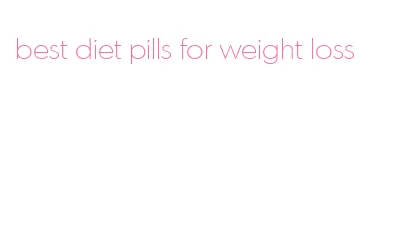 best diet pills for weight loss
