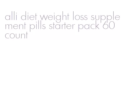 alli diet weight loss supplement pills starter pack 60 count