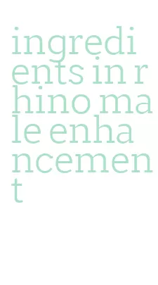 ingredients in rhino male enhancement