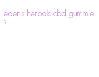 eden's herbals cbd gummies