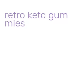 retro keto gummies