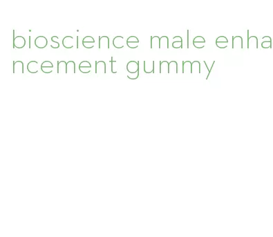 bioscience male enhancement gummy