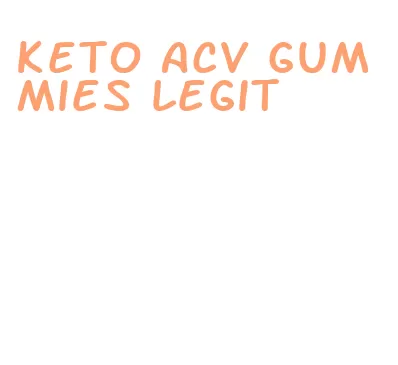 keto acv gummies legit