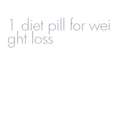 1 diet pill for weight loss