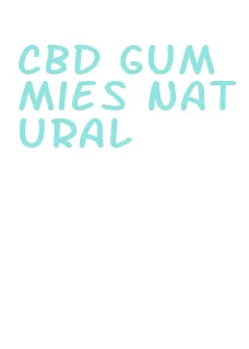 cbd gummies natural