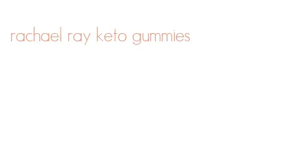 rachael ray keto gummies