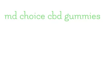 md choice cbd gummies